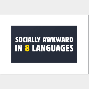 Socially Awkward In 8 Languages Posters and Art